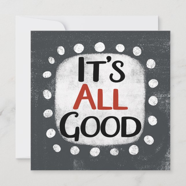 It's All Good Greeting Card (Front)