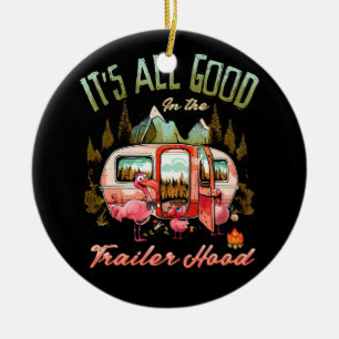 It's All Good In The Trailer Hood Flamingo Camping Ceramic Tree Decoration