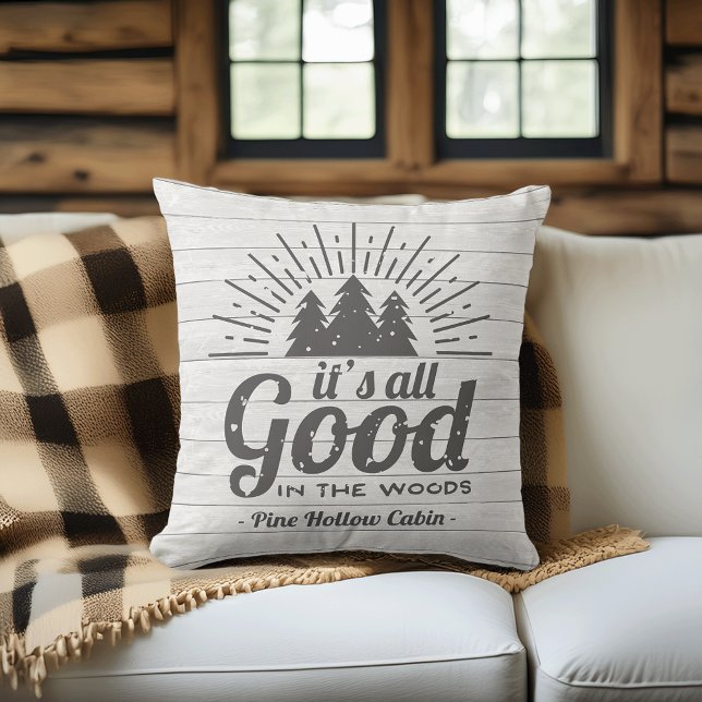 It's All Good in the Woods | Custom Rustic Cushion (Creator Uploaded)
