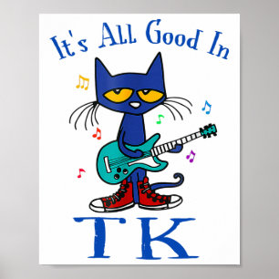 Its All Good In Tk Cat Transitional Kindergarten T Poster