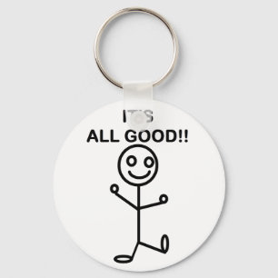 It's All Good!! Key Ring