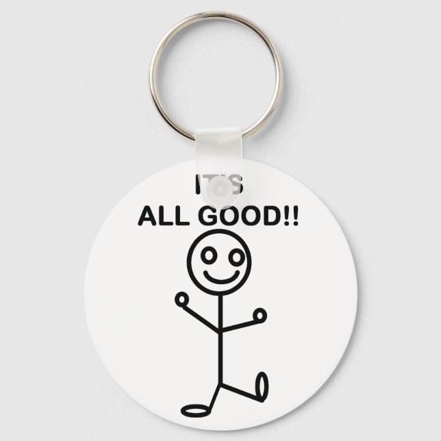 It's All Good!! Key Ring (Front)