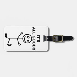 It's All Good!! Luggage Tag