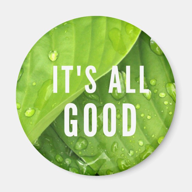 It's All Good. Magnet (Front)