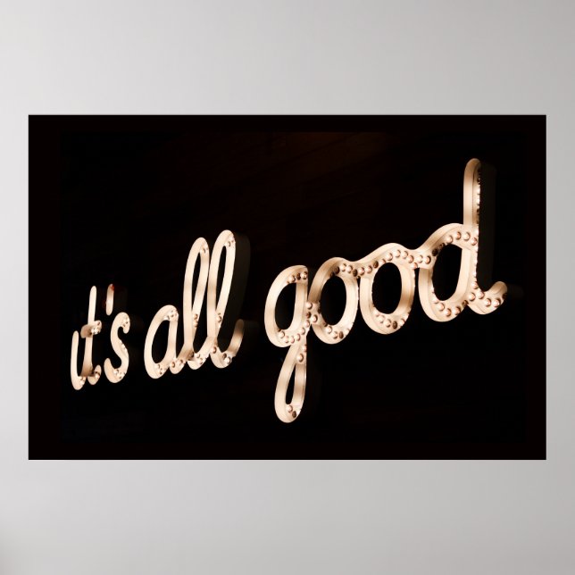 "IT'S ALL GOOD" SIGN (Front)