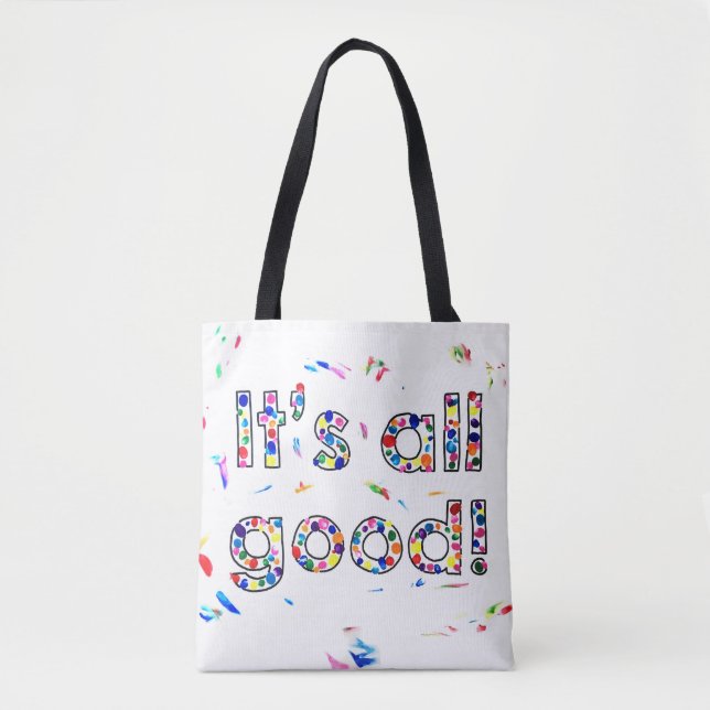 It's All Good Tote Bag (Front)