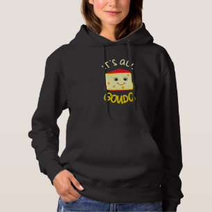 It's All Gouda Funny Cheese Food Pun Gouda Hoodie