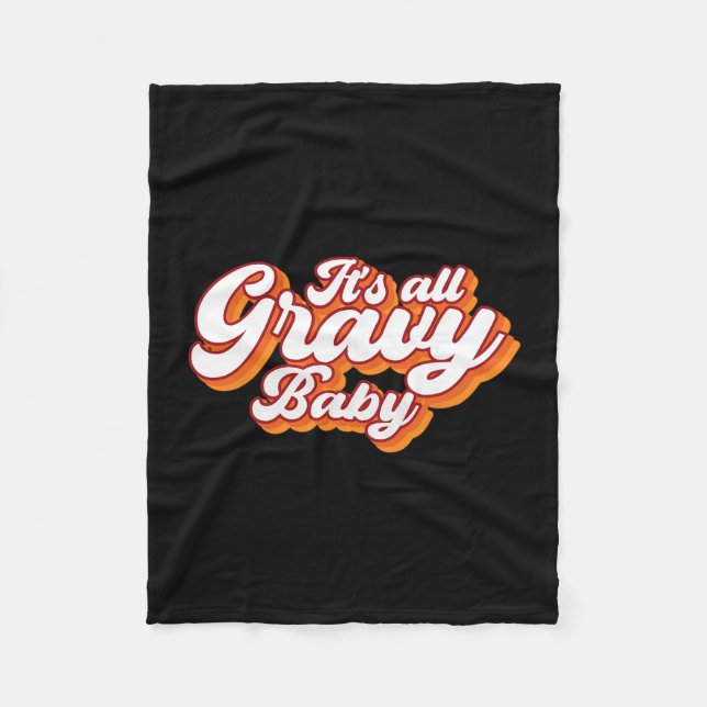 Its All Gravy  Fleece Blanket (Front)
