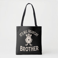 It's All Hearsay Brother Funny Meme Frog Dumb Law 