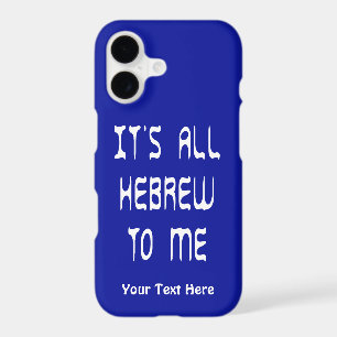 It's All Hebrew To Me