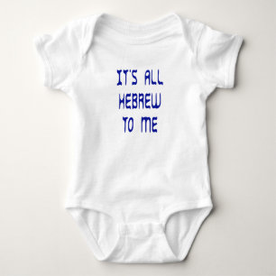It's All Hebrew To Me Baby Bodysuit