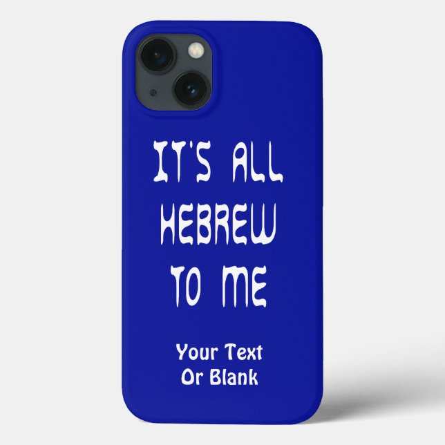 It's All Hebrew To Me Case-Mate iPhone Case (Back)