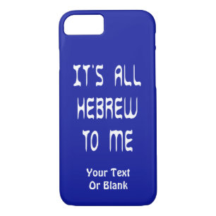 It's All Hebrew To Me iPhone 8/7 Case