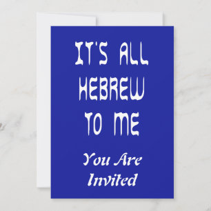 It's All Hebrew To Me Invitation