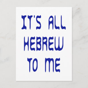 It's All Hebrew To Me Postcard