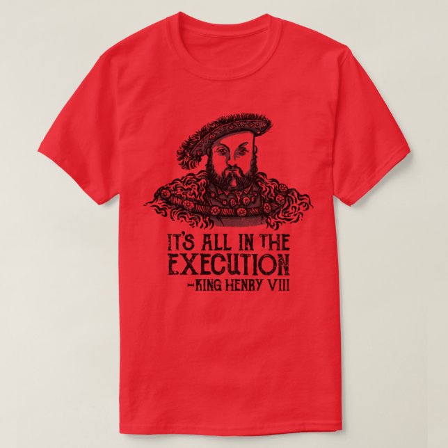Its All in the Execution T-Shirt (Design Front)