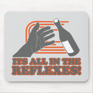 It's All In The Reflexes Mouse Mat