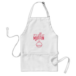It's All or Muffin Funny Apron
