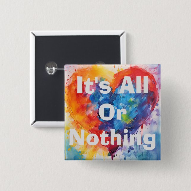  It's All Or Nothing Button (Front & Back)