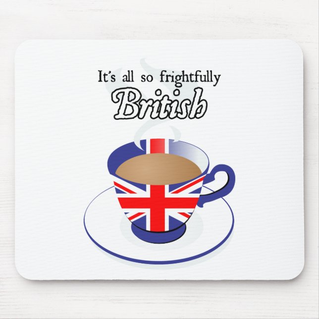 It's All So Frightfully British Mouse Mat (Front)