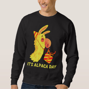 It's Alpaca Day Llama Alpaca 1 Sweatshirt