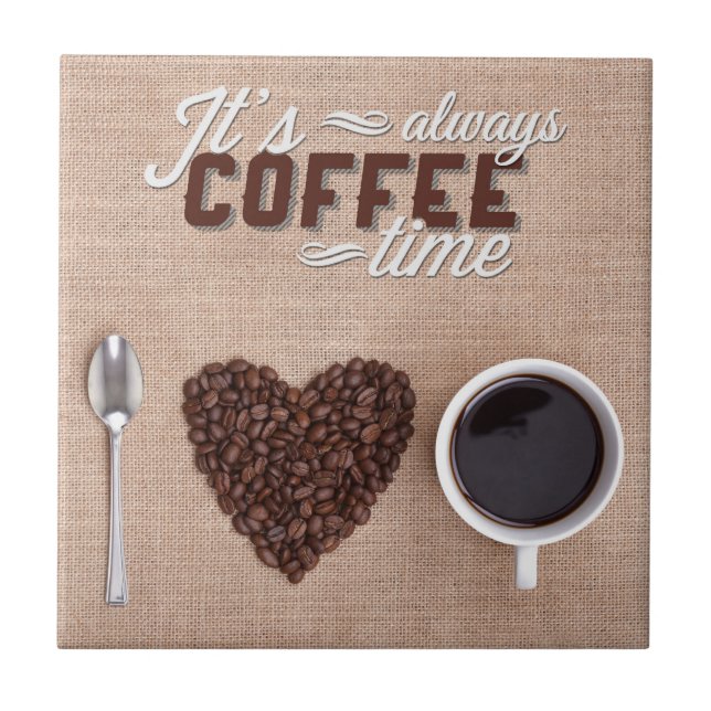 It's Always Coffee Time Tile (Front)