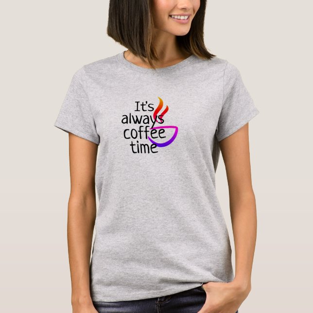 It's Always  Coffee Yoga Wine Time Funny T-Shirt (Front)