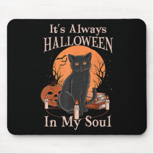 It's Always Halloween In My Soul Pumpkin Cat Fun H Mouse Mat
