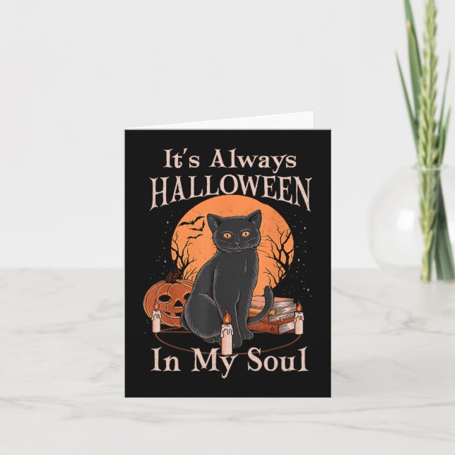 It's Always Halloween In My Soul Pumpkin Cat Funny Card (Front)