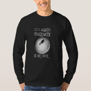 It's Always Halloween In My Soul Witcher Halloween T-Shirt