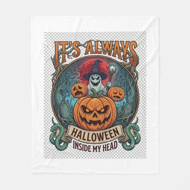 Its Always Halloween Inside Head Pumpkin Ghost Sna Fleece Blanket (Front)