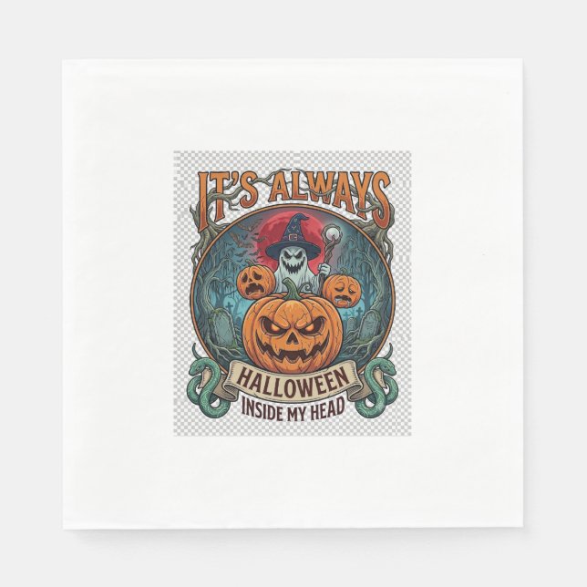 Its Always Halloween Inside Head Pumpkin Ghost Sna Napkin (Front)