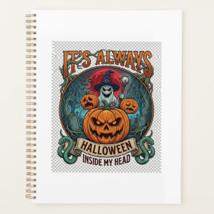 Its Always Halloween Inside Head Pumpkin Ghost Sna Planner