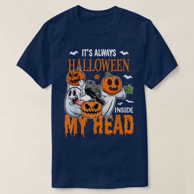 It's Always Halloween Inside My Head Pumpkin Ghost T-Shirt (Design Front)