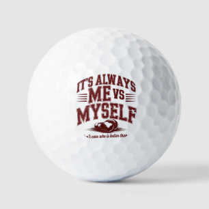 It's Always Me Vs Myself Boxing Gym Motivation Golf Balls