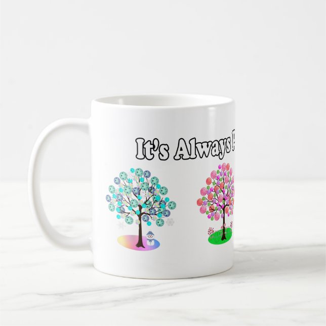 It's Always Pickleball Season - Four Seasons Tree Coffee Mug (Left)