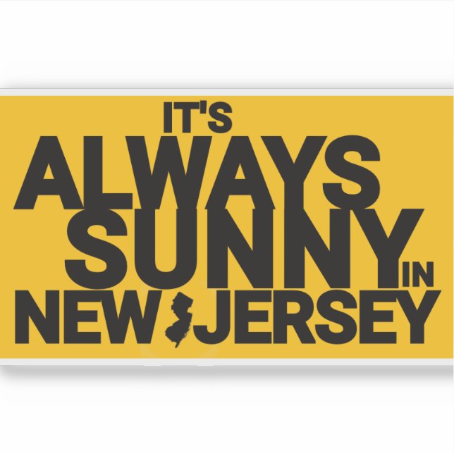 IT'S ALWAYS SUNNY IN NEW JERSEY (Front)