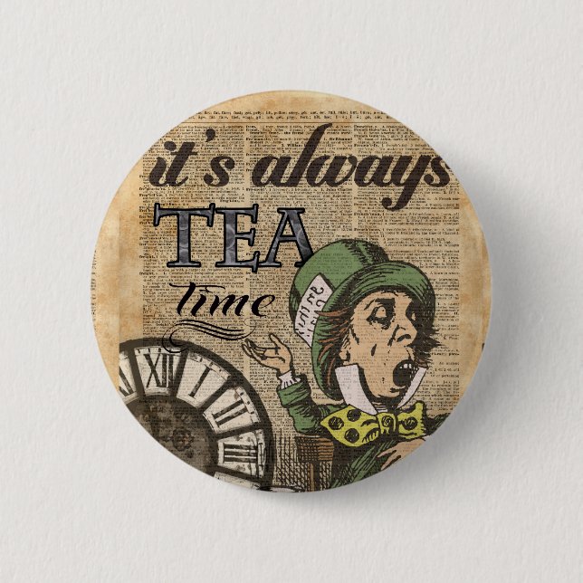 "It's always tea time" Mad Hatter Dictionary Art 6 Cm Round Badge (Front)