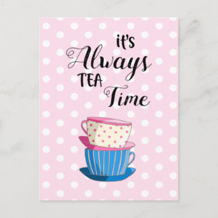 It's Always Tea Time Quote Party cups Postcard