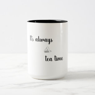 It's always tea time tea mug with graphic