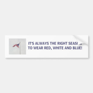 It's always the right season - bumper sticker