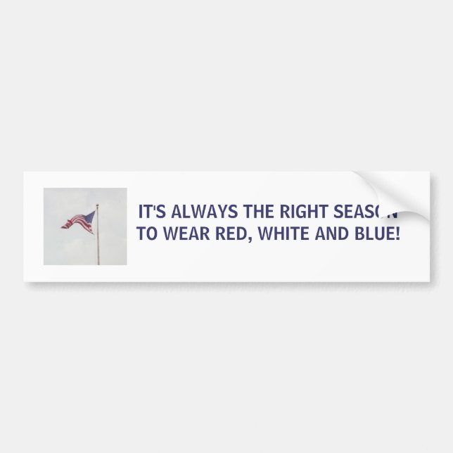 It's always the right season - bumper sticker (Front)