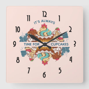 It's Always Time for Cupcakes Funny Saying Square Wall Clock