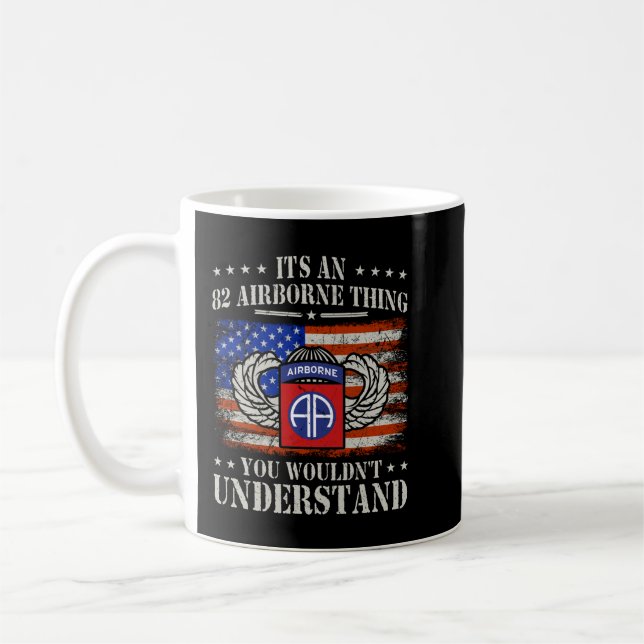 It's An 82 Airborne Thing You Wouldn't Understand  Coffee Mug (Left)
