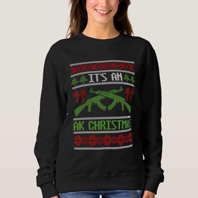 It's An Ak Christmas Ugly Sweater Gun Right Huntin (Front)