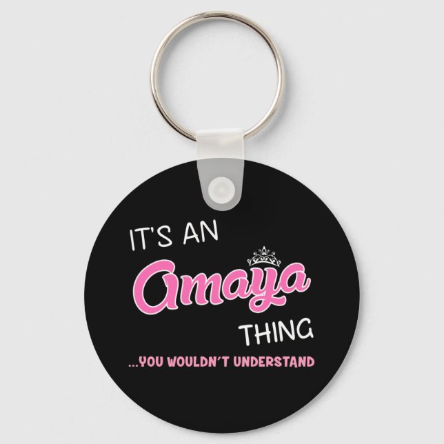 It's an Amaya thing you wouldn't understand Key Ring (Front)