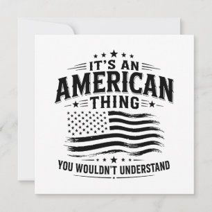 It's an American thing USA patriotic humor Invitation
