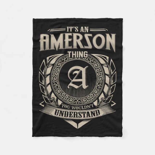 It's An Amerson Thing You Wouldn't Understand Name Fleece Blanket (Front)