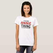 It's an Annie thing you wouldn't understand T-Shirt (Front Full)