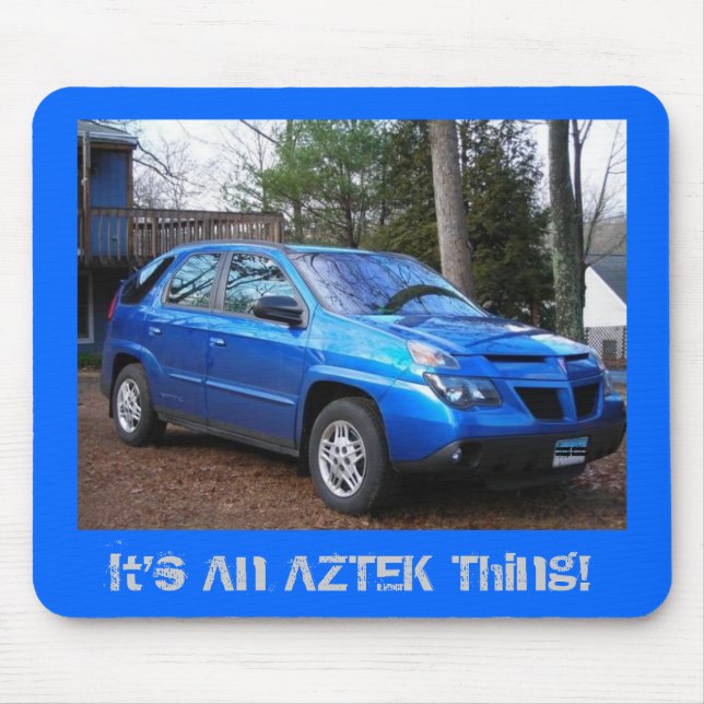 It's An AZTEK Thing! Mouse Mat (Front)